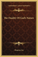 The Duality Of God's Nature 1425307485 Book Cover