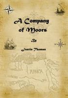 A Company of Moors 0972554890 Book Cover