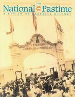 The National Pastime, Volume 25: A Review of Baseball History 0910137986 Book Cover