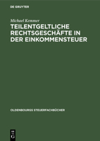 Teilentgeltliche Rechtsgeschäfte in Der Einkommensteuer (Oldenbourgs Steuerfachbücher) 3486203800 Book Cover