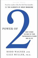 Power of 2: How to Make the Most of Your Partnerships at Work and in Life 159562029X Book Cover