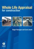 Whole Life Appraisal: for Construction 0632050462 Book Cover