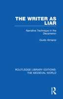 The writer as liar: Narrative technique in the Decameron 0367207389 Book Cover