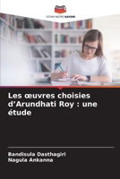Les oeuvres choisies d'Arundhati Roy: une étude (French Edition) 6208076943 Book Cover