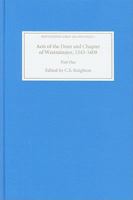 Acts of the Dean and Chapter of Westminster, 1543-1609: Part II. 1560-1609 (Westminster Abbey Record Series) 0851156517 Book Cover