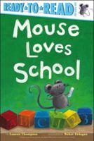 Mouse Loves School: Ready-to-Read Level 1 1442428988 Book Cover