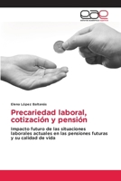 Precariedad laboral, cotización y pensión (Spanish Edition) 6139410827 Book Cover