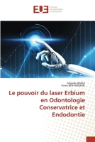 Le pouvoir du laser Erbium en Odontologie Conservatrice et Endodontie (French Edition) 6206713407 Book Cover