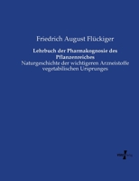 Lehrbuch Der Pharmakognosie Des Pflanzenreiches 373721266X Book Cover