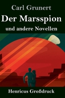 Der Marsspion (Großdruck) (German Edition) 3847836994 Book Cover