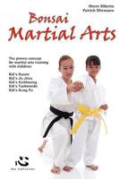 Bonsai Martial Arts 0956489729 Book Cover