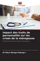 Impact des traits de personnalité sur les crises de la ménopause: Attributs de la personnalité et ménopause (French Edition) 6208709865 Book Cover