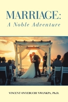 Marriage: A Noble Adventure B0FTGJMTMH Book Cover