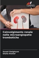 Coinvolgimento renale nelle microangiopatie trombotiche 6205806142 Book Cover