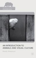 An Introduction to Animals and Visual Culture 1137009829 Book Cover