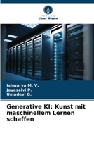 Generative KI: Kunst mit maschinellem Lernen schaffen 620903828X Book Cover