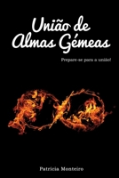 União de Almas Gémeas: Prepare-se para a união! B08XXZXR3M Book Cover