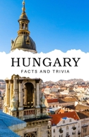 Hungary Facts and Trivia B0DQL6ZYT2 Book Cover