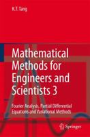 Mathematical Methods for Engineers and Scientists 3: Fourier Analysis, Partial Differential Equations and Variational Methods 3642079474 Book Cover