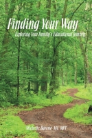 Finding Your Way - Exploring Your Family's Educational Journey 1435743431 Book Cover