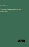 Über Russlands Kriegsmacht und Kriegspolitik 336862184X Book Cover