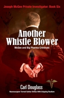 Another Whistle Blower: McGee and Big Pharma Criminals 159433594X Book Cover