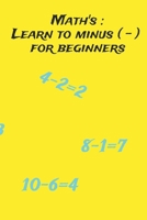 Math's: Learn to minus ( - ) for beginners B0FLVB8Y5T Book Cover