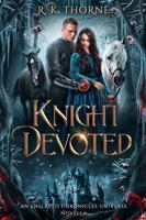 Knight Devoted (The Enslaved Chronicles) 1950993140 Book Cover