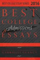 Best College Essays 2016 0997352957 Book Cover