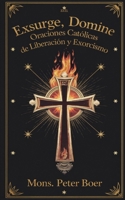Exsurge, Domine: Oraciones Católicas de Liberación y Exorcismo (Spanish Edition) B0DPCCZBPW Book Cover