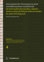 Instrument Des Vertrauens in Einer Unvollkommenen Gesellschaft: Der Eid Im Politischen Handeln, Religiosen Denken Und Geschichtlichen Selbstverstandni 3799528059 Book Cover
