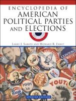 Encyclopedia of American Political Parties and Elections 0816073317 Book Cover