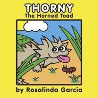 Thorny the Horned Toad 1667822896 Book Cover