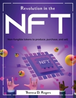 Revolution in the NFL: Non-fungible tokens to produce, purchase, and sell 1804380946 Book Cover