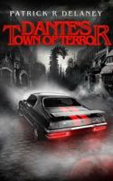 Dante's Town of Terror 0692929436 Book Cover