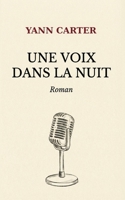 UNE VOIX DANS LA NUIT (French Edition) B0G82WK23X Book Cover