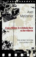 Kurzfilm-Drehb Cher Schreiben 394154716X Book Cover