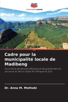 Cadre pour la municipalité locale de Madibeng (French Edition) 6204749706 Book Cover