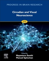 Circadian and Visual Neuroscience: Volume 273 0323859453 Book Cover
