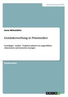 Getr�nkewerbung in Printmedien: Grundlagen - Analyse - Vergleich anhand von ausgew�hlten chinesischen und deutschen Anzeigen 3640668626 Book Cover