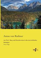 Aus Tirol - Berg- Und Gletscherreisen in Den Osterreichischen Hochalpen 3957381355 Book Cover