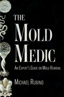 The Mold Medic 1087918359 Book Cover