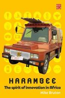 Harambee: The Spirit of Innovation in Africa 1928246419 Book Cover