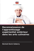 Reconnaissance de l'apprentissage expérientiel antérieur dans les arts culinaires (French Edition) 6209333338 Book Cover