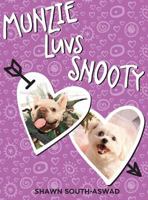 Munzie Luvs Snooty 1938271343 Book Cover