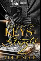 We Got The Keys To The Streets 2: A Naptown Love Story 1983430528 Book Cover