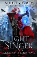 Light Singer: Kingdom of Runes Book 4 1734947934 Book Cover