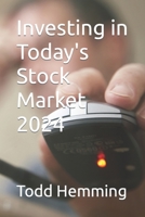 Investing in Today's Stock Market 2024 B0CVTR5ZXP Book Cover