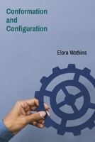 Conformation and Configuration: A Visual Approach to Organic Stereochemistry: Comprehensive depiction of 3D structures using projections, models and drawings B0DWM3VDP1 Book Cover