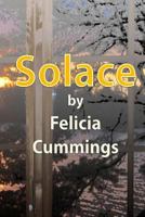 Solace: Based on the screenplay Season of Solace by Felicia Cummings 1523499230 Book Cover